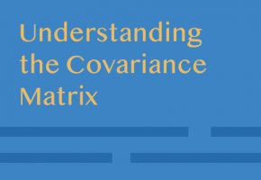 Understanding The Covariance Matrix Datascience